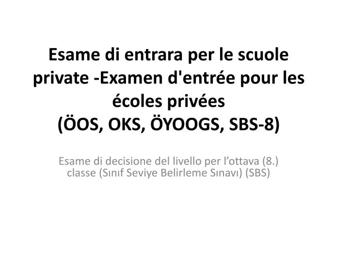 esame di entrara per le scuole private examen d entr e pour les coles priv es os oks yoogs sbs 8