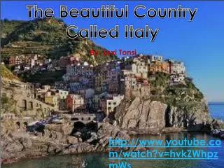 The Beautiful Country Called Italy