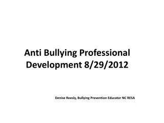 Anti Bullying Professional Development 8/29/2012