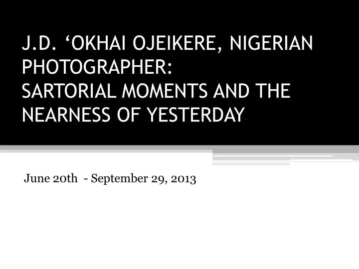 j d okhai ojeikere nigerian photographer sartorial moments and the nearness of yesterday