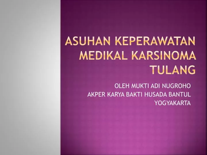 asuhan keperawatan medikal karsinoma tulang