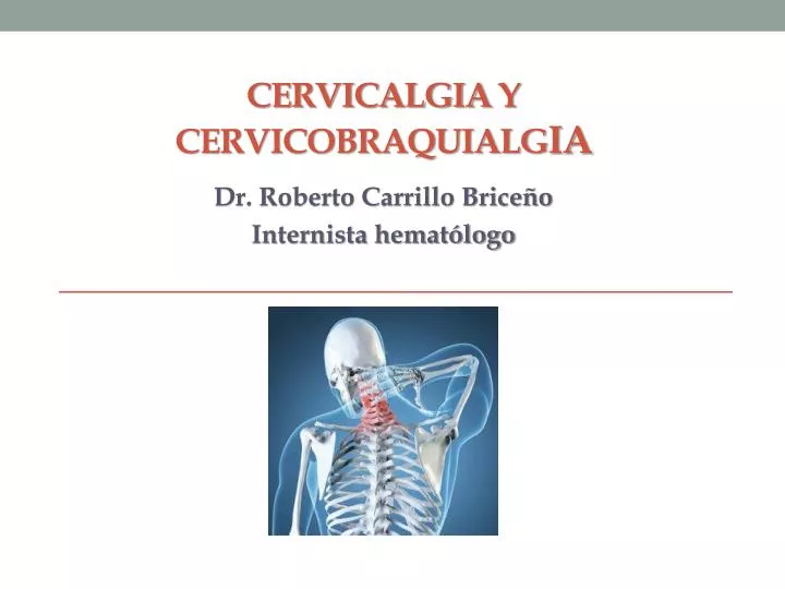 cervicalgia y cervicobraquialg ia