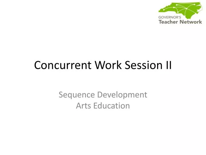 concurrent work session ii