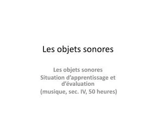 les objets sonores