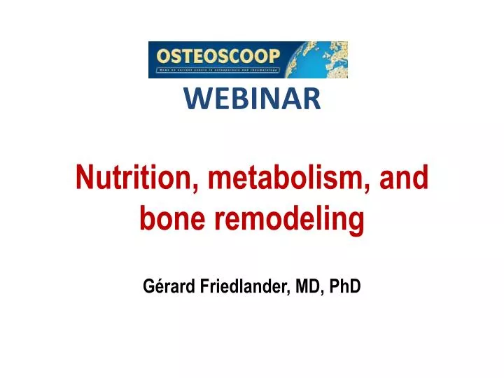 webinar nutrition metabolism and bone remodeling