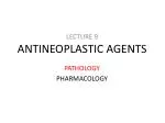 ANTINEOPLASTIC AGENTS - slide 1