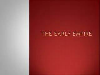 The Early empire