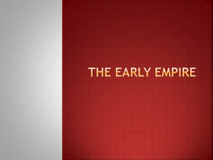 the early empire