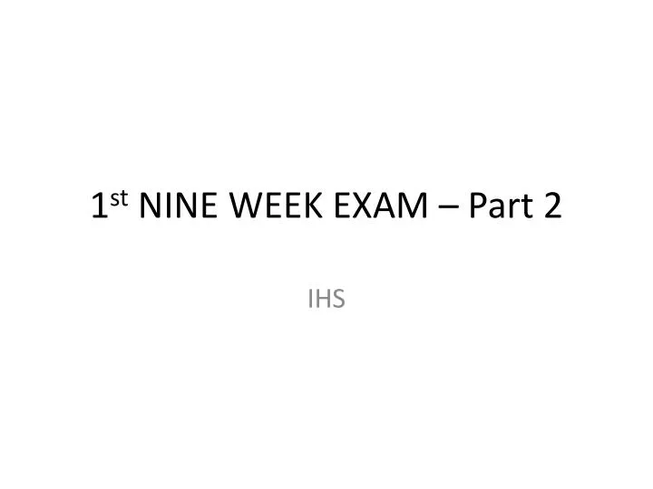 1 st nine week exam part 2