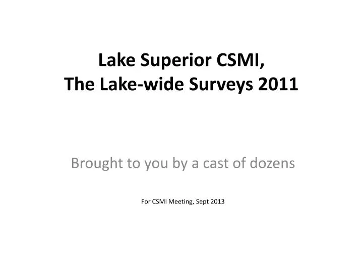 lake superior csmi the lake wide surveys 2011