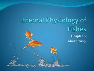 Internal Physiology of Fishes