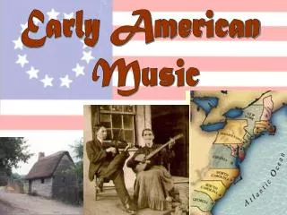 Early American Music