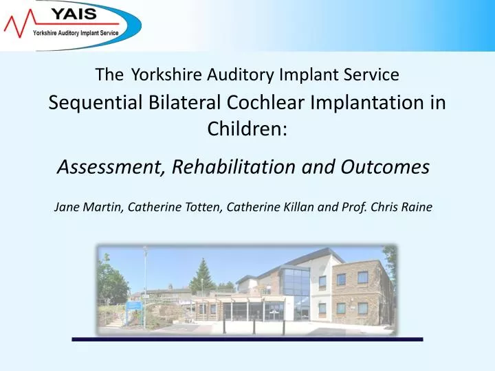 the yorkshire auditory implant service sequential bilateral cochlear implantation in children
