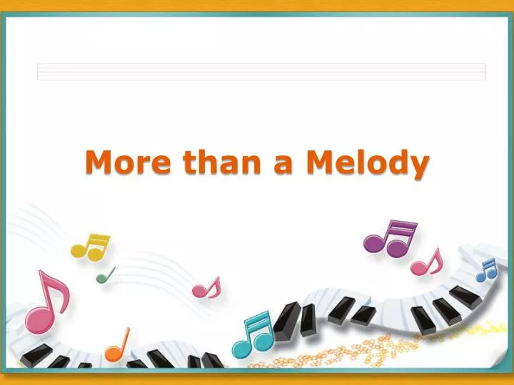 more than a melody
