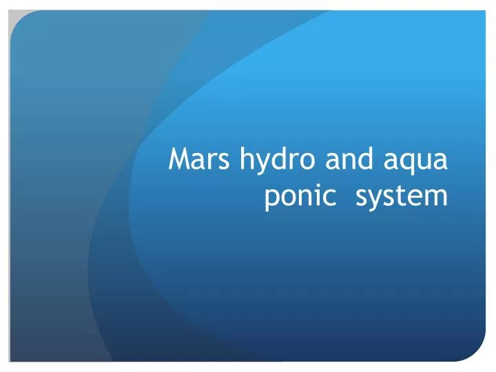 mars hydro and aqua ponic system