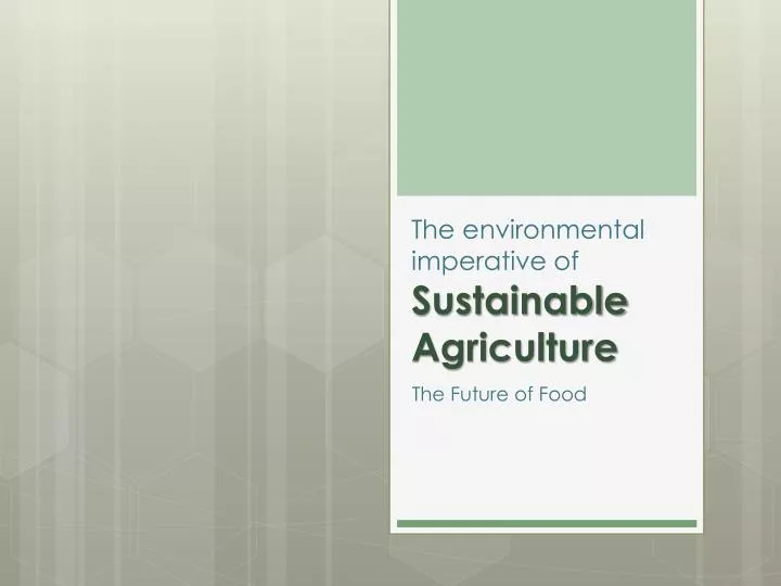 the environmental imperative of sustainable agriculture