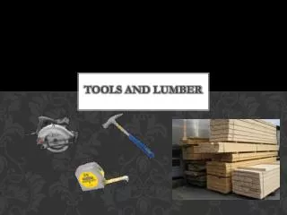 Tools and Lumber