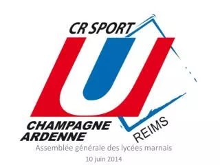 assembl e g n rale des lyc es marnais 10 juin 2014