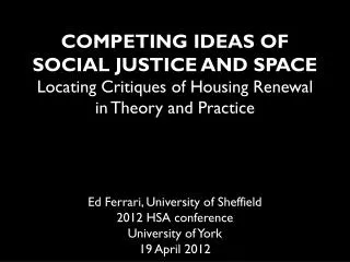 Ed Ferrari, University of Sheffield 2012 HSA conference University of York 19 April 2012
