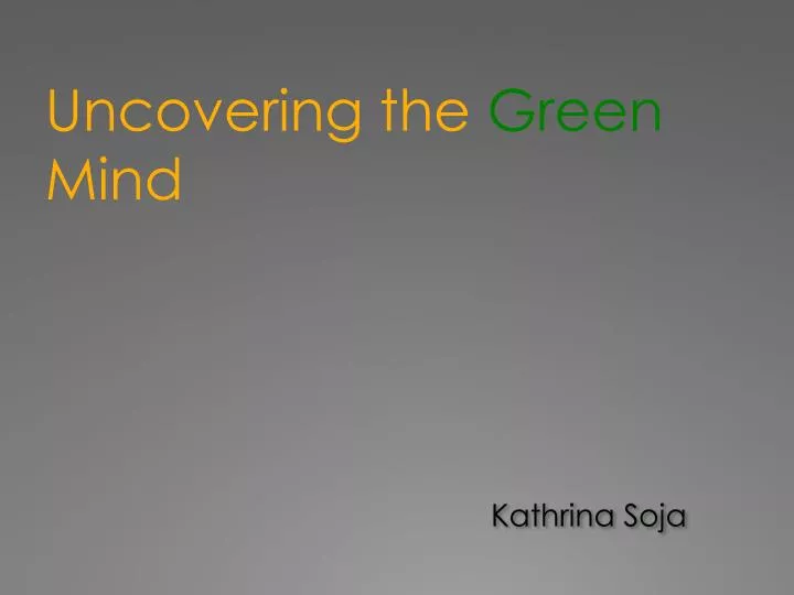 uncovering the green mind