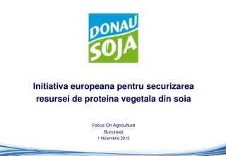 Initiativa europeana pentru securizarea resursei de proteina vegetala din soia
