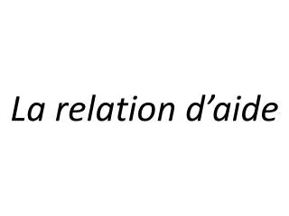la relation d aide