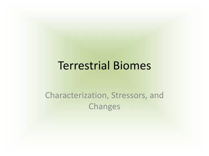 terrestrial biomes