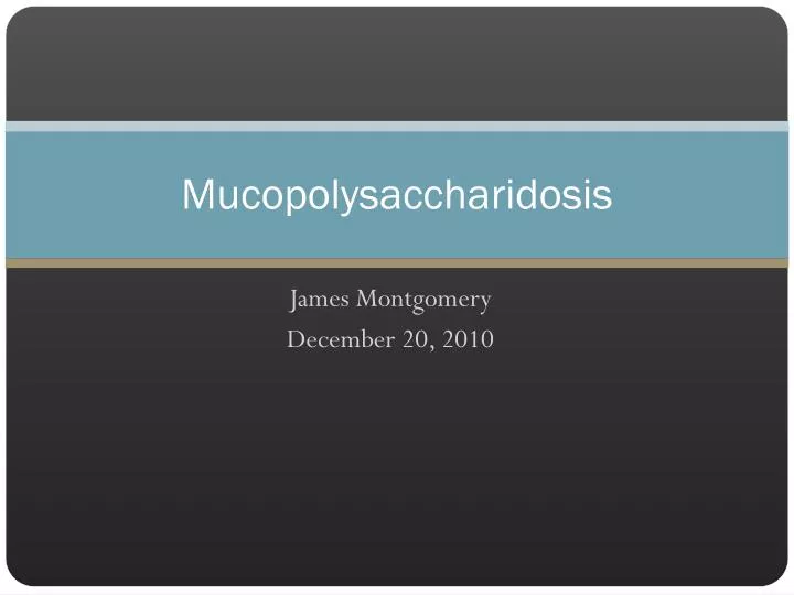 mucopolysaccharidosis