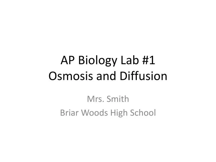ap biology lab 1 osmosis and diffusion