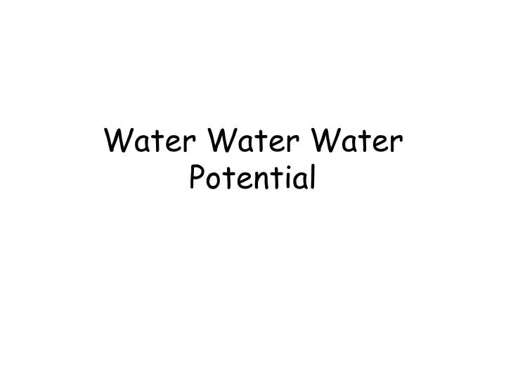 water water water potential