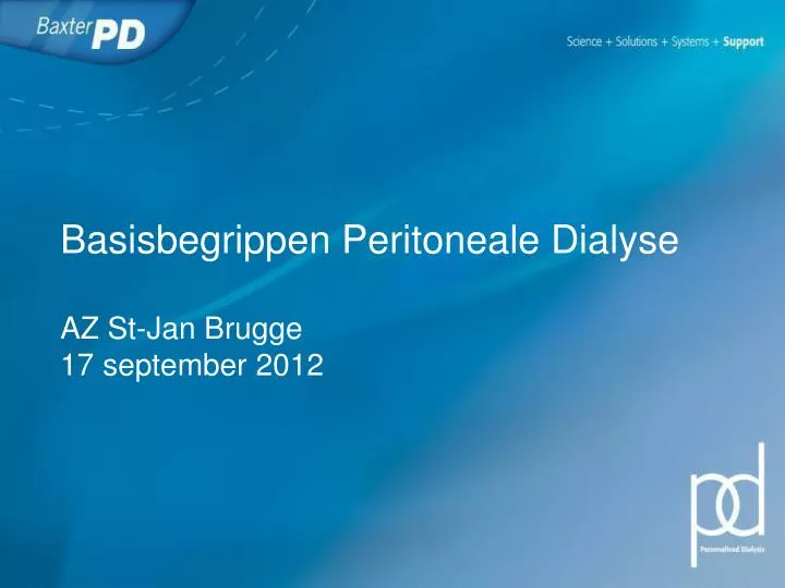 basisbegrippen peritoneale dialyse az st jan brugge 17 september 2012