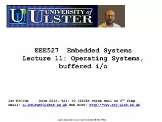 EEE527 Embedded Systems Lecture 11: Operating Systems, buffered i/o