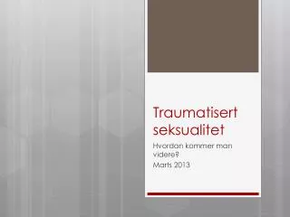 traumatisert seksualitet
