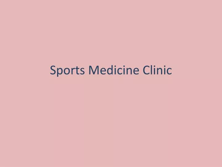 sports m edicine clinic