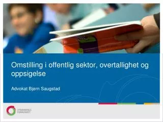 Omstilling i offentlig sektor, overtallighet og oppsigelse