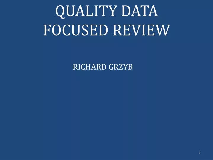 quality data focused review