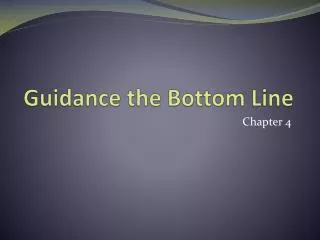 Guidance the Bottom Line