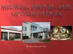 Medical, Dental, and Optical Offices - slide 1