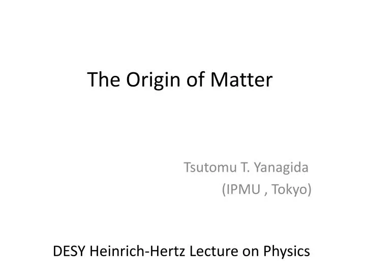 the origin of matter