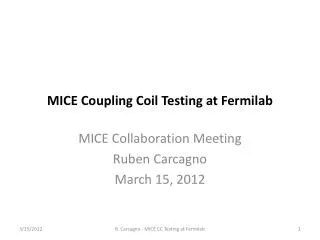 MICE Coupling Coil Testing at Fermilab