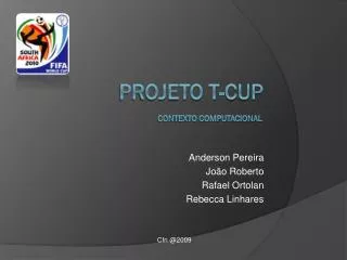 anderson pereira jo o roberto rafael ortolan rebecca linhares