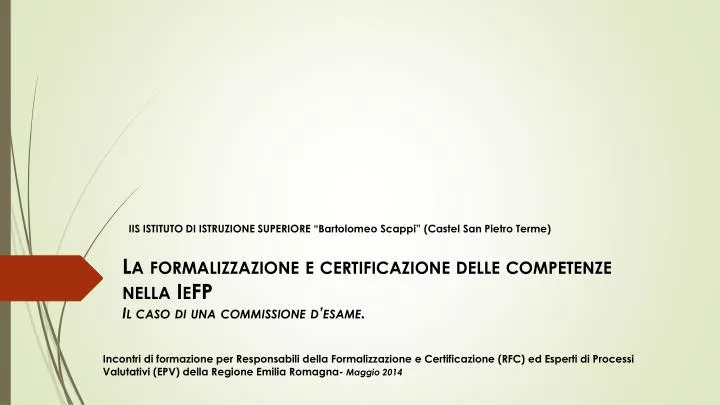 la formalizzazione e certificazione delle competenze nella iefp il caso di una commissione d esame