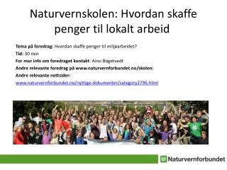 Naturvernskolen: Hvordan skaffe penger til lokalt arbeid 