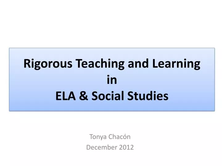 rigorous teaching and learning in ela social studies