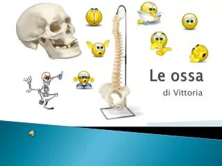 le ossa