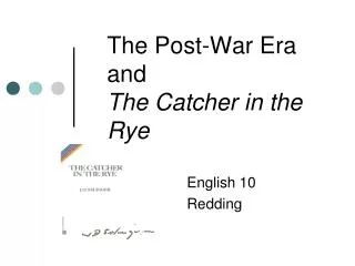 The Post-War Era and The Catcher in the Rye