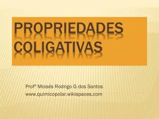 prof mois s rodrigo g dos santos www quimicopolar wikispaces com