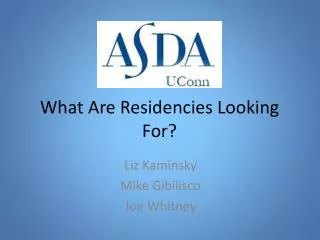What Are Residencies Looking F or?