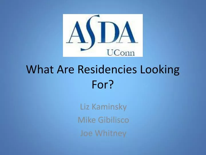 what are residencies looking f or