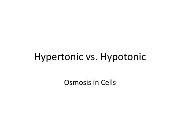 hypertonic vs hypotonic